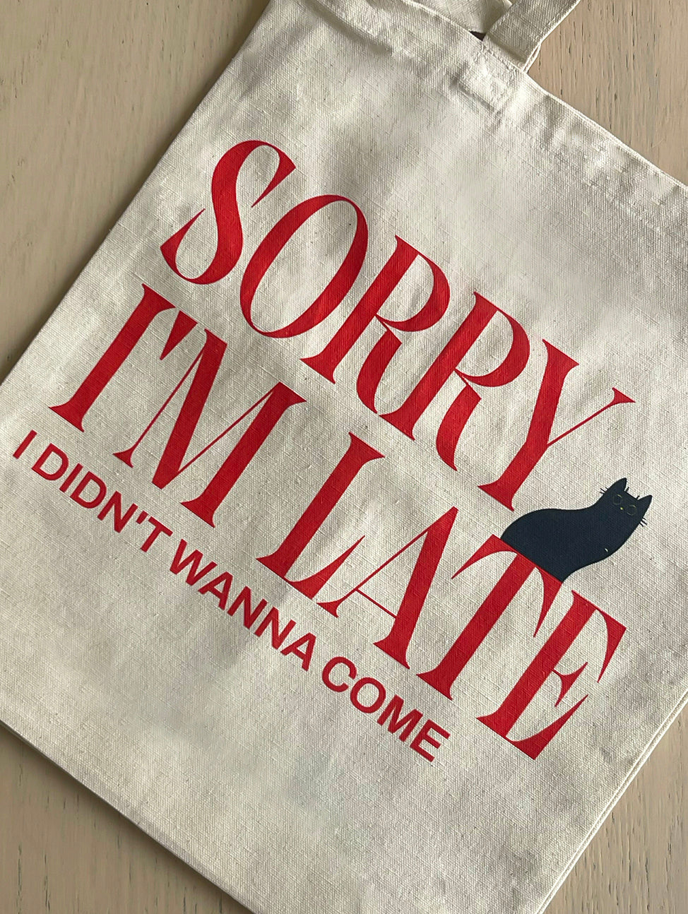 Sorry I'm Late Print Tote Bag