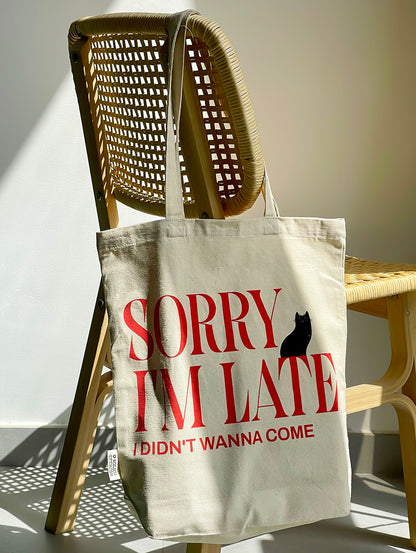 Sorry I'm Late Print Tote Bag